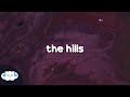 The Weeknd - The Hills (Clean - Lyrics)