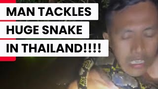 SNAKE ATTACK HUGE PYTHON IN THAILAND