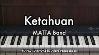 Ketahuan - MATTA Band | Piano Karaoke by Andre Panggabean