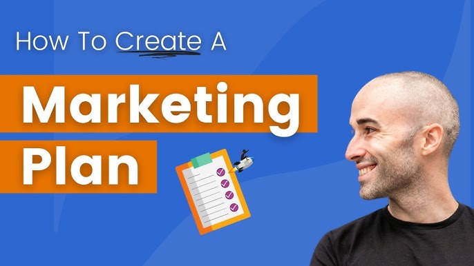 How To Create A Marketing Plan (Step-By-Step Guide) - YouTube