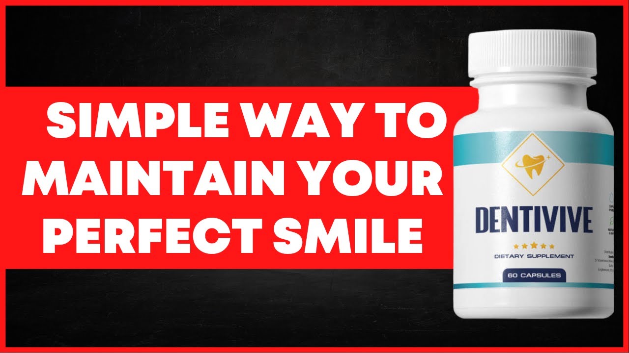 SIMPLE WAY TO MAINTAIN YOUR PERFECT SMILE – DENTIVIVE