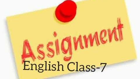 Assignment of class 7.#1st week # সপ্তম শ্রেণীর এসাইনমেন্ট ইংরেজি # প্রথম সপ্তাহ