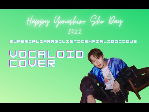 【與那城奨誕生祭】Super Cali Vocaloid Cover ボカロカバー