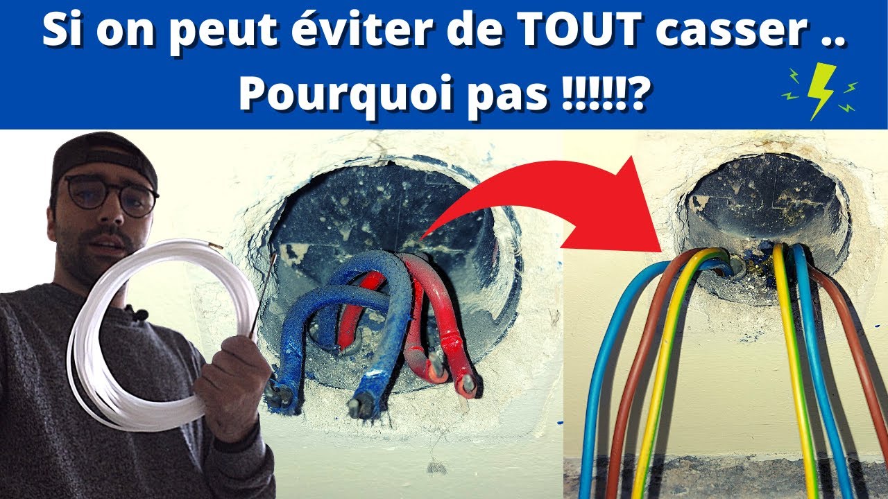⚡Changer les fil électrique sans TOUT CASSER ???! C'est pas IMPOSSIBLE !