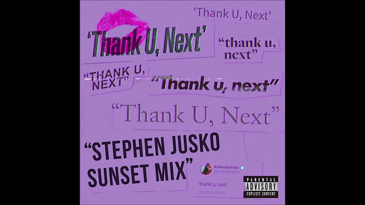 thank, u next (Stephen Jusko Sunset Mix)