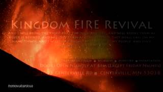 KINGDOM FIRE REVIVAL IN AMERICA!
