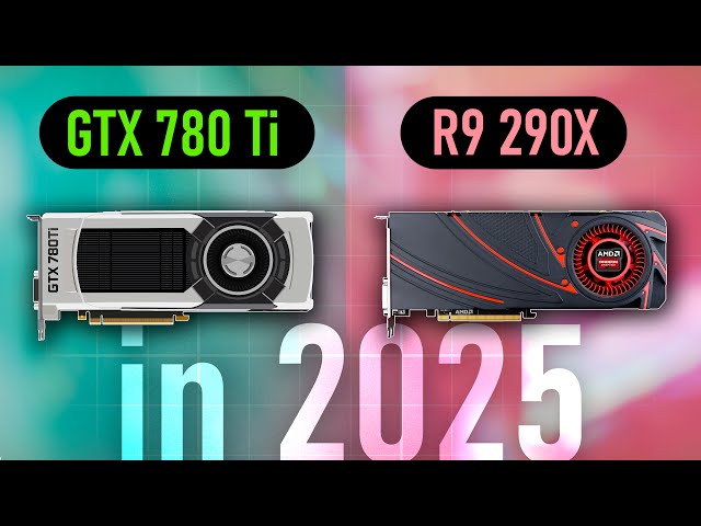 ⚠️GTX 780 TI vs R9 290X - 11 YEARS LATER⚠️ - YouTube