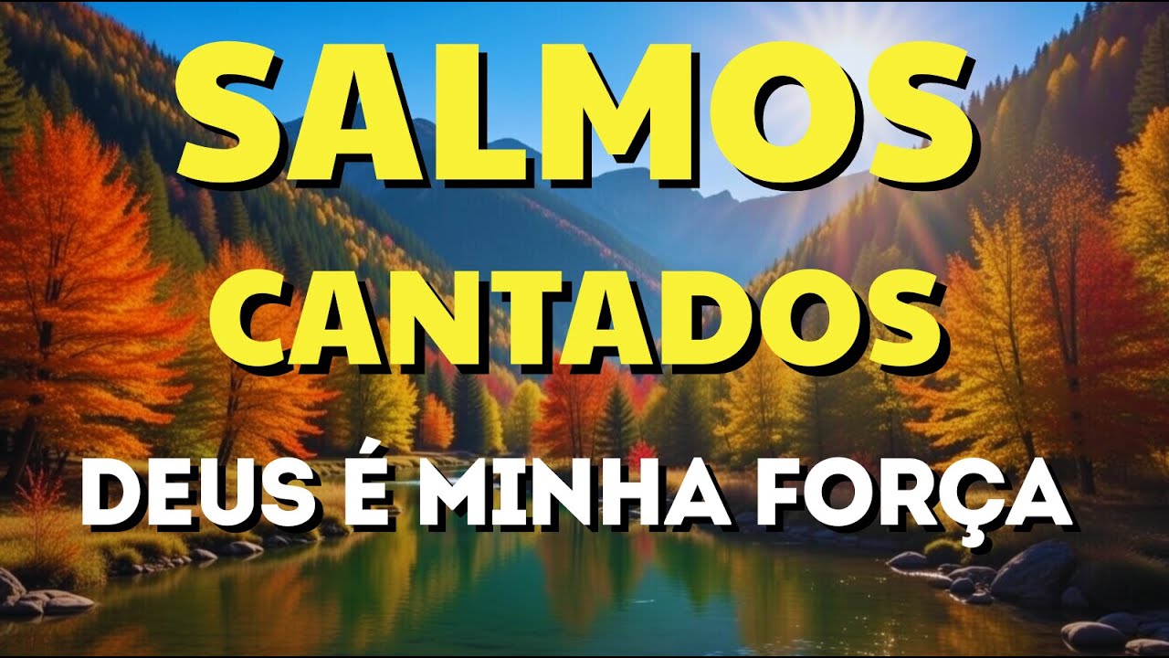 1 Hora de Salmos Cantados – Minha Fé Está em Deus, Mesmo Quando Tudo Parece Difícil