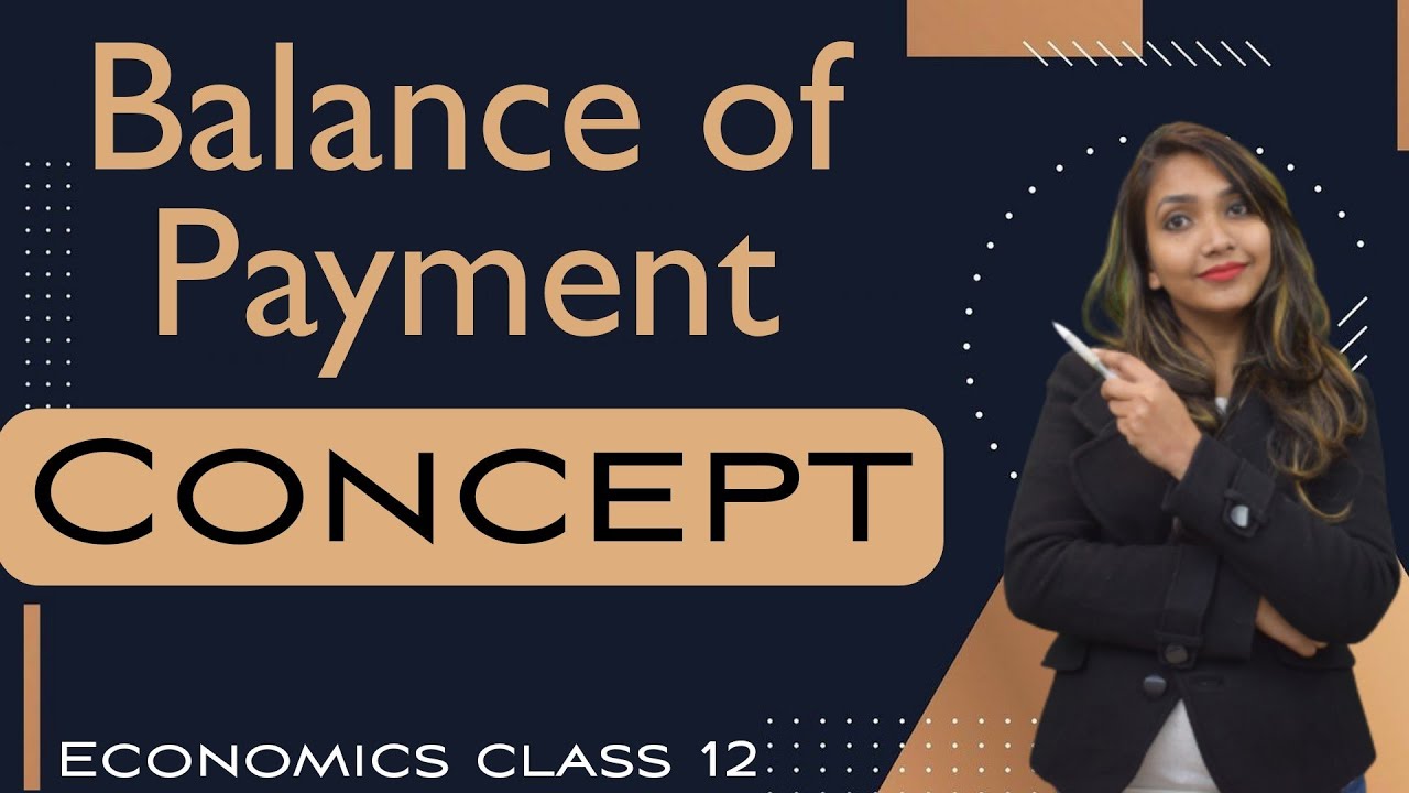 Balance of Payment Concept Economics class 12 - YouTube