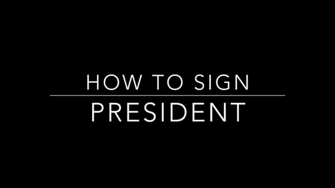 Learn How to Sign the Word President YouTube