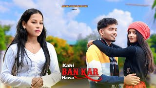 Kahi Ban Kar Hawa Emotional Sad Love Story Cover Song By Sneh Upadhya Latest 2026 As Creation