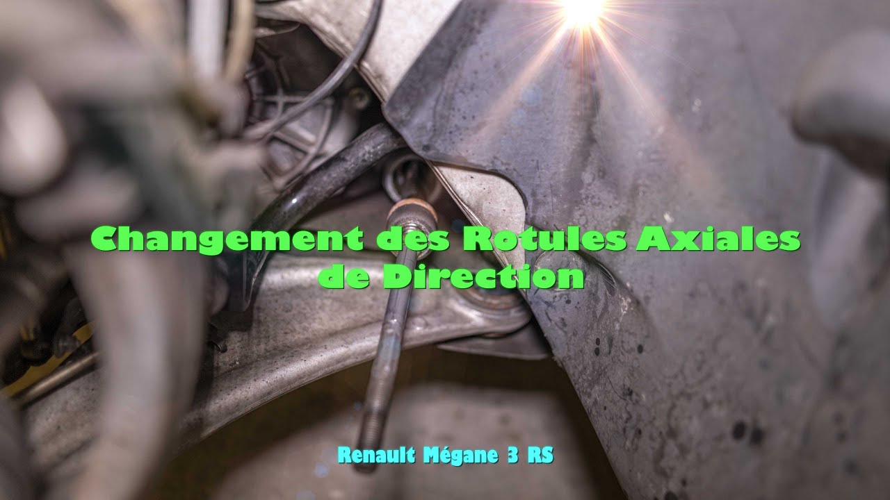 [Tutoriel] Changement Rotule Axiale - Renault Mégane 3 RS