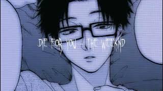 Die For You (sped up)
