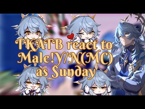 The Kid At The Back react to Male!Y/N(MC) as 𝑺𝒖𝒏𝒅𝒂𝒚|SPOILERS|TKATB/HSR|GN|