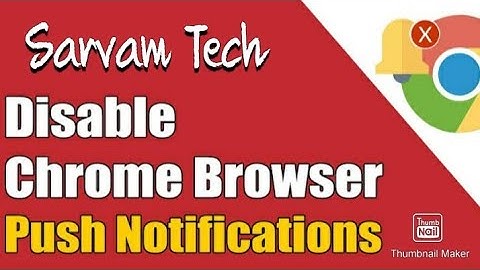 #chrome #INTERNET  disable chrome browser push notifications