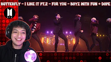 BTS - Butterfly + I Like It Pt 2 + FOR YOU + Boyz with Fun + DOPE - REACTION