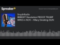 #BREXIT Revolution PROOF TRUMP WINS in NOV - Hillary Smoking GUN (part 5 of 13)