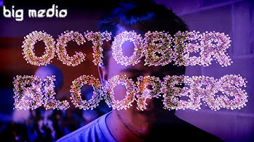 BIG MEDIA BLOOPERS - OCT&NOV 2025