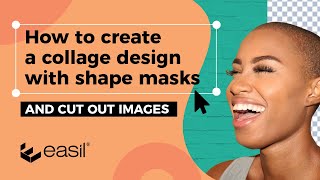 How to Create A Photo Collage Using Shape Masks In Easil screenshot 5