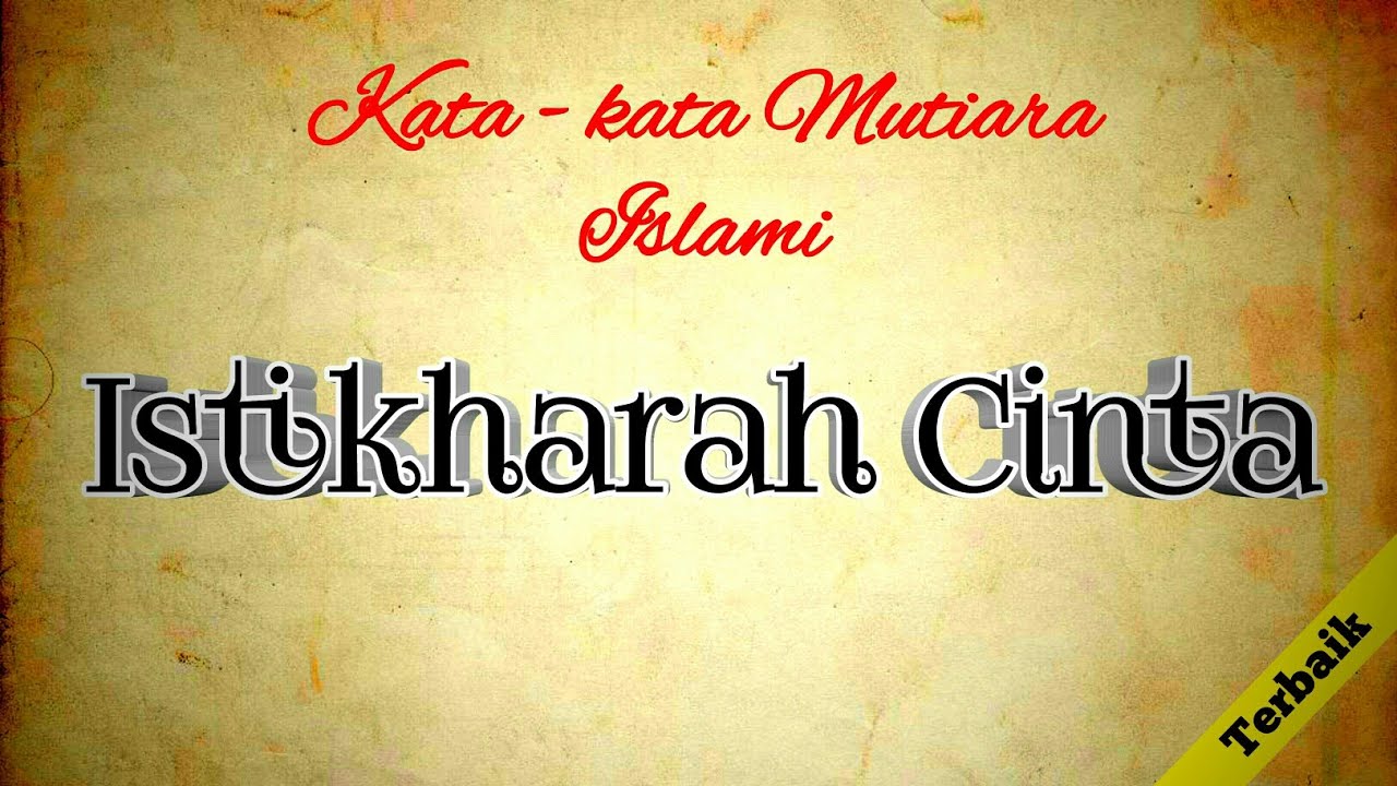 KATA KATA CINTA ISLAMI Istikharah Cinta YouTube