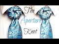 The aperture knot  how to tie a tie