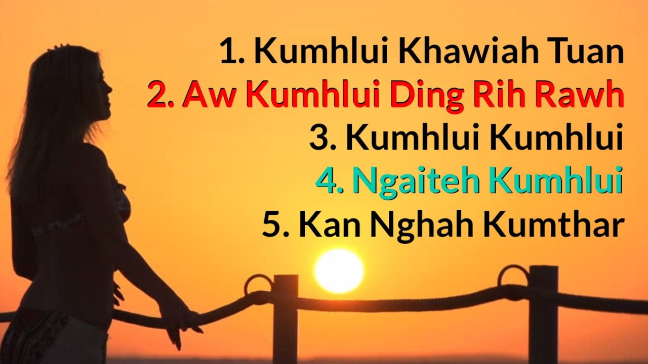 Kumhlui Thlahna Hla 2022 - Aw Kumhlui Ding Rih Rawh: Full Album Hla thar