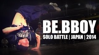 BE.BBOY | Japan Solo bboy battle | 2014