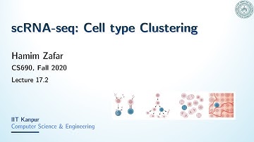 [CS690] Lecture 17.2: scRNA-seq - Cell type Clustering Part 2
