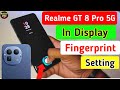 Realme gt 8 Pro 5g in display fingerprint setting | realme gt 8 Pro 5g display fingerprint lock 