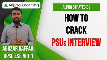 How To Crack PSUs Interview II Abuzar Gaffari II UPSC ESE AIR-1 II #AlphaStrategies
