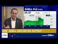 Shell CEO on Q2 beat: ‘Record performances in every part of our business'