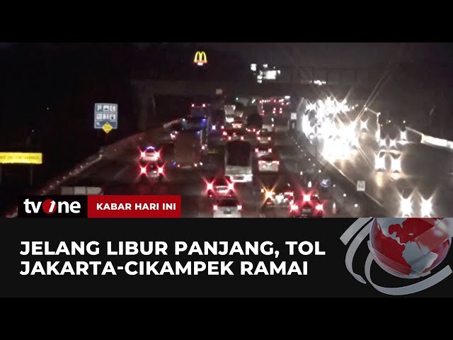 Arus Lalu Lintas di Tol Jakarta-Cikampek Terpantau Ramai | Kabar Hari Ini tvOne class=
