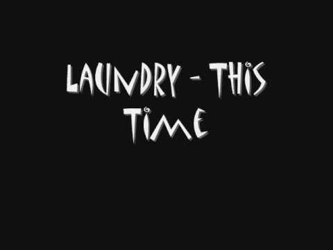 LAUNDRY - This Time bekijken op YouTube LAUNDRY - This Time bekijken op YouTube
