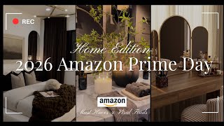 2026 Amazon Home PRIME DAY Deals! Luxury Home Must Haves & Viral Finds! Budget Friendly!