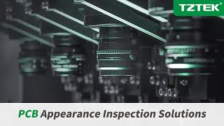 TZTEK PCB Appearance Inspection Solutions