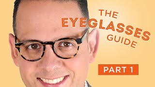 The Eyeglasses Guide for Men, Part I: History & Style Overview