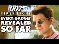 007 First Light - Every Gadget Revealed So Far And What It Does