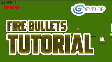 Updated GDevelop Platform Tutorial #12 Fire Bullets