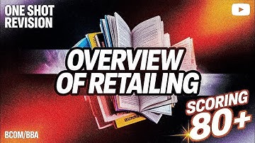 Brl- 101 Powerful One Shot Overview of retailing one shot,brl-101 IGNOU, retail scenario#bcom #bba