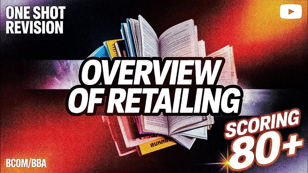 Brl- 101 Powerful One Shot Overview of retailing one shot,brl-101 IGNOU, retail scenario
