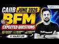 CAIIB BFM Expected Questions | CAIIB June 2026 | CAIIB BFM Marathon | Rajeev Sir | Oliveboard CAIIB