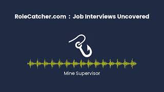 Celebrity Mine Supervisor : Job Interviews Uncovered Profile