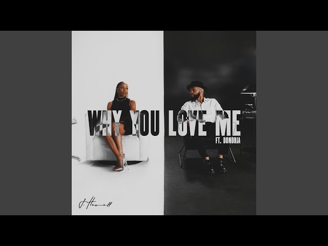 Why You Love Me (Sped Up) - YouTube