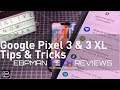 Google Pixel 3 &  Google Pixel 3 XL Tips and Tricks