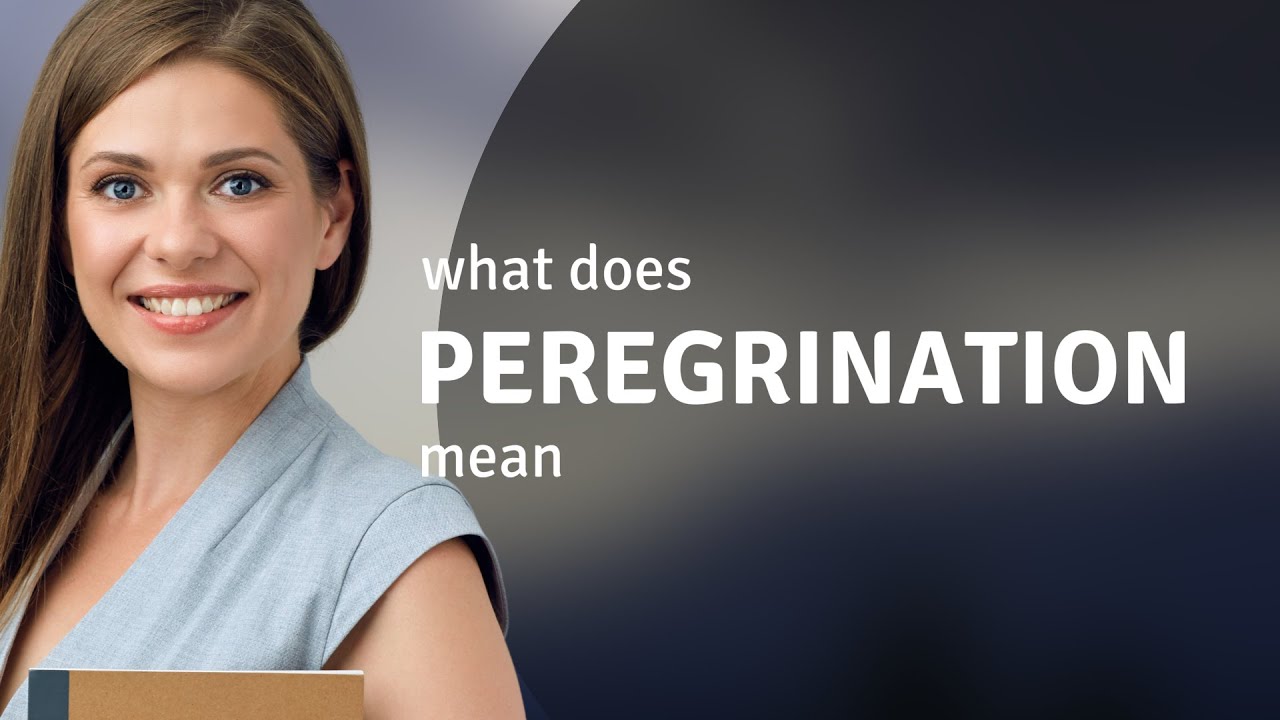 define the word peregrination