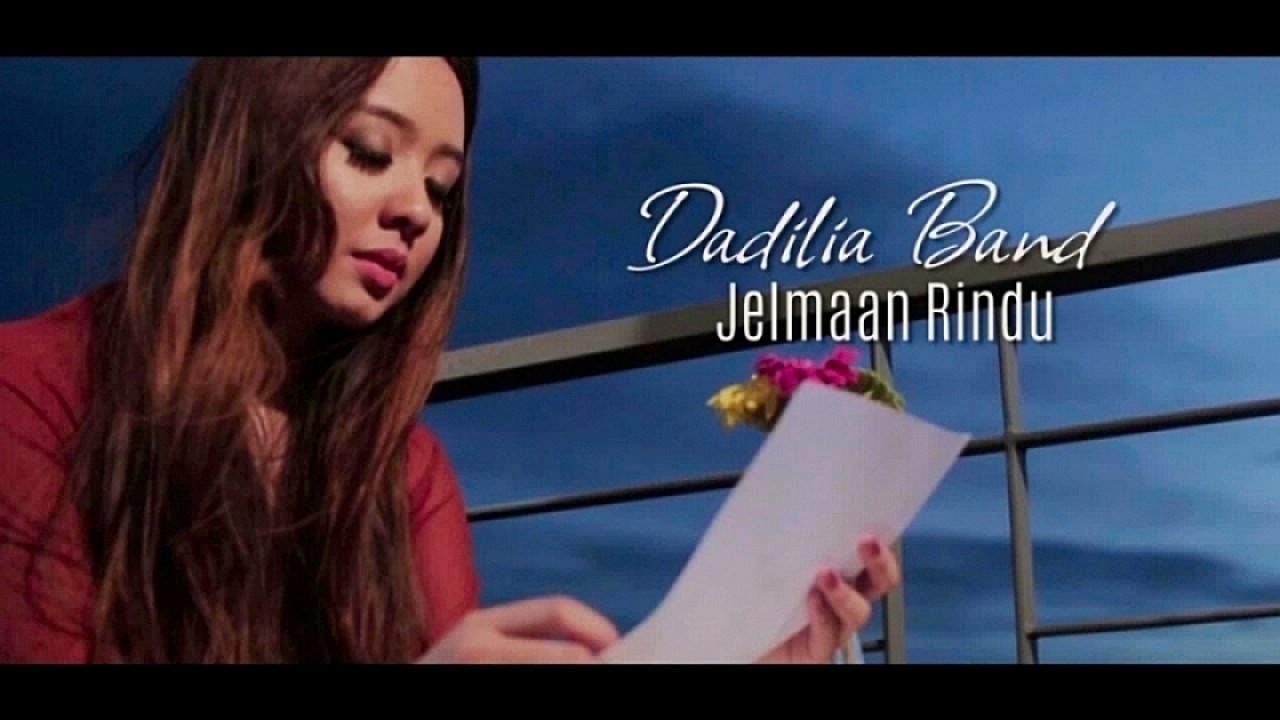 Dadilia Band - Jelmaan Rindu (Official Music Video with Lyric)