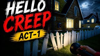 Hello Neighbor MOD KIT Hello Creep Act-1 FULL GAME