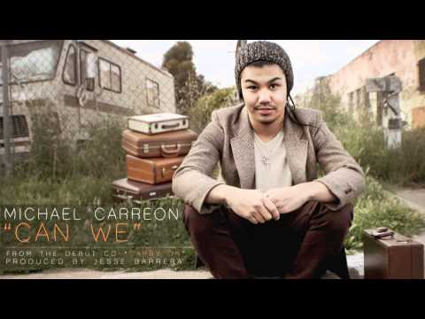 Michael Carreon (+) Can We