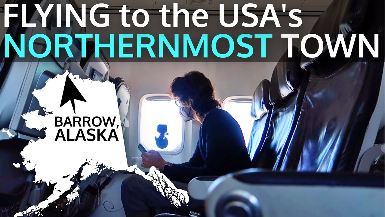 Flying to the Northernmost Town in the USA Barrow, Alaska YouTube