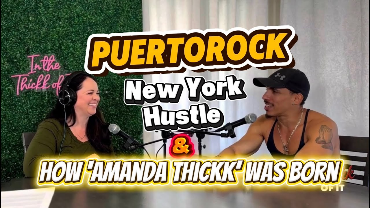 PuertoRock: The 2000s New York Hustle & How 'Amanda Thickk' Was Born